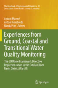 Experiences from Ground, Coastal and Transitional Water Quality Monitoring : The EU Water Framework Directive Implementation in the Catalan River Basin District (Part II) (The Handbook of Environmental Chemistry)