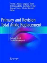 Primary and Revision Total Ankle Replacement : Evidence-Based Surgical Management