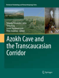 Azokh Cave and the Transcaucasian Corridor (Vertebrate Paleobiology and Paleoanthropology)