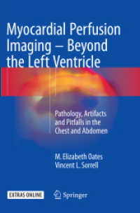 Myocardial Perfusion Imaging - Beyond the Left Ventricle : Pathology, Artifacts and Pitfalls in the Chest and Abdomen