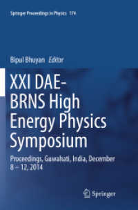 XXI DAE-BRNS High Energy Physics Symposium : Proceedings, Guwahati, India, December 8 - 12, 2014 (Springer Proceedings in Physics)