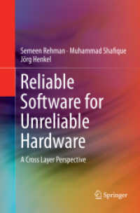 Reliable Software for Unreliable Hardware : A Cross Layer Perspective