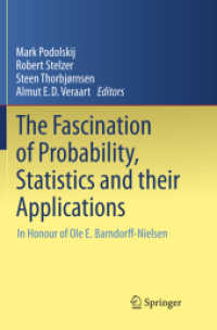 The Fascination of Probability, Statistics and their Applications : In Honour of Ole E. Barndorff-Nielsen