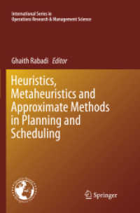 Heuristics, Metaheuristics and Approximate Methods in Planning and Scheduling (International Series in Operations Research & Management Science)