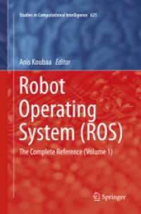 Robot Operating System (ROS) : The Complete Reference (Volume 1) (Studies in Computational Intelligence)