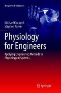 Physiology for Engineers : Applying Engineering Methods to Physiological Systems (Biosystems & Biorobotics 13) （Softcover reprint of the original 1st ed. 2016. 2019. xiv, 167 S. XIV,）