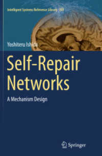 Self-Repair Networks : A Mechanism Design (Intelligent Systems Reference Library)