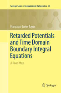 Retarded Potentials and Time Domain Boundary Integral Equations : A Road Map (Springer Series in Computational Mathematics)