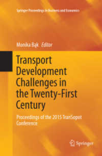 Transport Development Challenges in the Twenty-First Century : Proceedings of the 2015 TranSopot Conference (Springer Proceedings in Business and Economics)