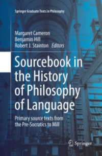Sourcebook in the History of Philosophy of Language : Primary source texts from the Pre-Socratics to Mill (Springer Graduate Texts in Philosophy 2) （Softcover reprint of the original 1st ed. 2017. 2018. xxi, 1102 S. XXI）