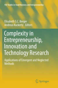 Complexity in Entrepreneurship, Innovation and Technology Research : Applications of Emergent and Neglected Methods (Fgf Studies in Small Business and Entrepreneurship)