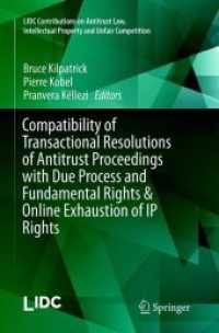 Compatibility of Transactional Resolutions of Antitrust Proceedings with Due Process and Fundamental Rights & Online Exhaustion of IP Rights (Lidc Contributions on Antitrust Law, Intellectual Property and Unfair Competition)