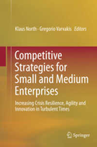 Competitive Strategies for Small and Medium Enterprises : Increasing Crisis Resilience, Agility and Innovation in Turbulent Times