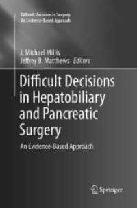 Difficult Decisions in Hepatobiliary and Pancreatic Surgery : An Evidence-Based Approach (Difficult Decisions in Surgery: an Evidence-based Approach)