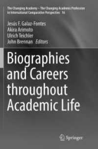 Biographies and Careers throughout Academic Life (The Changing Academy - the Changing Academic Profession in International Comparative Perspective)