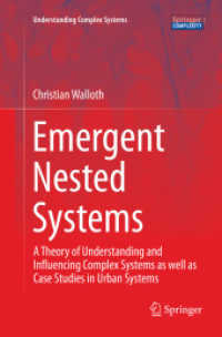 Emergent Nested Systems : A Theory of Understanding and Influencing Complex Systems as well as Case Studies in Urban Systems (Understanding Complex Systems)