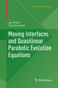 Moving Interfaces and Quasilinear Parabolic Evolution Equations (Monographs in Mathematics)