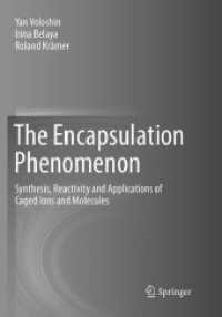 The Encapsulation Phenomenon : Synthesis, Reactivity and Applications of Caged Ions and Molecules