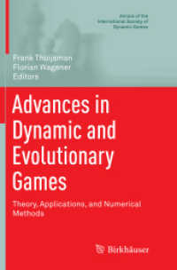 Advances in Dynamic and Evolutionary Games : Theory, Applications, and Numerical Methods (Annals of the International Society of Dynamic Games)