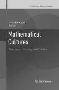 Mathematical Cultures : The London Meetings 2012-2014 (Trends in the History of Science)
