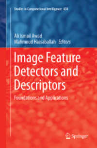 Image Feature Detectors and Descriptors : Foundations and Applications (Studies in Computational Intelligence)