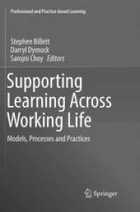 Supporting Learning Across Working Life : Models, Processes and Practices (Professional and Practice-based Learning)