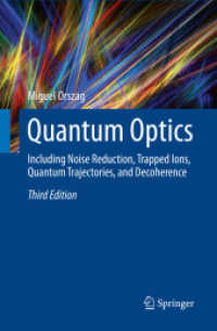 Quantum Optics : Including Noise Reduction, Trapped Ions, Quantum Trajectories, and Decoherence （3RD）