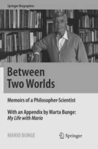 Between Two Worlds : Memoirs of a Philosopher-Scientist (Springer Biographies)