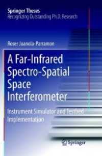 A Far-Infrared Spectro-Spatial Space Interferometer : Instrument Simulator and Testbed Implementation (Springer Theses)