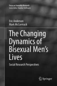 The Changing Dynamics of Bisexual Men's Lives : Social Research Perspectives (Focus on Sexuality Research)