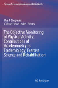 The Objective Monitoring of Physical Activity: Contributions of Accelerometry to Epidemiology, Exercise Science and Rehabilitation (Springer Series on Epidemiology and Public Health)