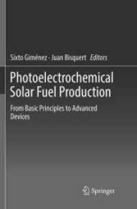 Photoelectrochemical Solar Fuel Production : From Basic Principles to Advanced Devices