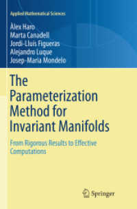 The Parameterization Method for Invariant Manifolds : From Rigorous Results to Effective Computations (Applied Mathematical Sciences)