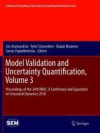 Model Validation and Uncertainty Quantification, Volume 3 : Proceedings of the 34th IMAC, a Conference and Exposition on Structural Dynamics 2016 (Conference Proceedings of the Society for Experimental Mechanics Series)