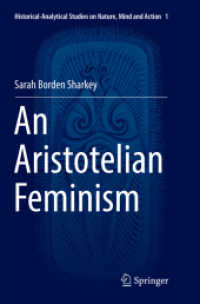 An Aristotelian Feminism (Historical-analytical Studies on Nature, Mind and Action)