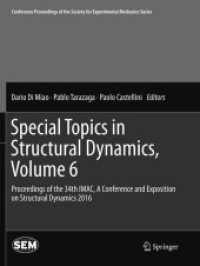 Special Topics in Structural Dynamics, Volume 6 : Proceedings of the 34th IMAC, a Conference and Exposition on Structural Dynamics 2016 (Conference Proceedings of the Society for Experimental Mechanics Series)