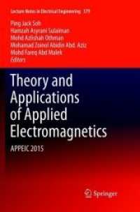 Theory and Applications of Applied Electromagnetics : APPEIC 2015 (Lecture Notes in Electrical Engineering)