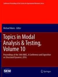 Topics in Modal Analysis & Testing, Volume 10 : Proceedings of the 34th IMAC, a Conference and Exposition on Structural Dynamics 2016 (Conference Proceedings of the Society for Experimental Mechanics Series)