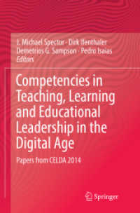 Competencies in Teaching, Learning and Educational Leadership in the Digital Age : Papers from CELDA 2014