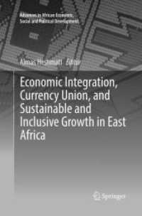 Economic Integration, Currency Union, and Sustainable and Inclusive Growth in East Africa (Advances in African Economic, Social and Political Development)