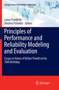 Principles of Performance and Reliability Modeling and Evaluation : Essays in Honor of Kishor Trivedi on his 70th Birthday (Springer Series in Reliability Engineering) （Softcover reprint of the original 1st ed. 2016）