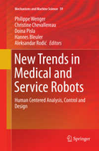 New Trends in Medical and Service Robots : Human Centered Analysis, Control and Design (Mechanisms and Machine Science)