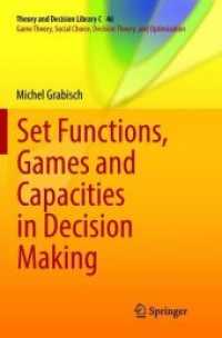 Set Functions, Games and Capacities in Decision Making (Theory and Decision Library C)