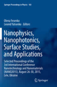 Nanophysics, Nanophotonics, Surface Studies, and Applications : Selected Proceedings of the 3rd International Conference Nanotechnology and Nanomaterials (NANO2015), August 26-30, 2015, Lviv, Ukraine (Springer Proceedings in Physics)