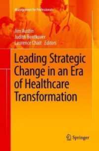 Leading Strategic Change in an Era of Healthcare Transformation (Management for Professionals)