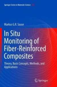In Situ Monitoring of Fiber-Reinforced Composites : Theory, Basic Concepts, Methods, and Applications (Springer Series in Materials Science)
