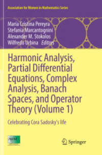 Harmonic Analysis, Partial Differential Equations, Complex Analysis, Banach Spaces, and Operator Theory (Volume 1) : Celebrating Cora Sadosky's life (Association for Women in Mathematics Series)