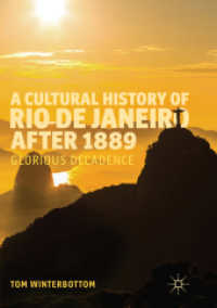 A Cultural History of Rio de Janeiro after 1889 : Glorious Decadence