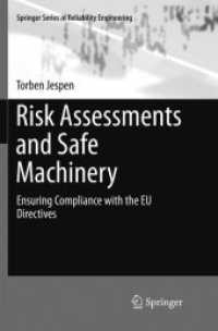 Risk Assessments and Safe Machinery : Ensuring Compliance with the EU Directives (Springer Series in Reliability Engineering)