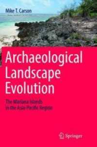 Archaeological Landscape Evolution : The Mariana Islands in the Asia-Pacific Region